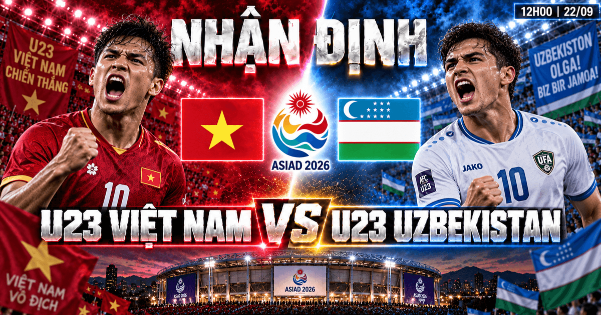 Nhận định U23 Việt Nam vs Uzbekistan: Điểm số lịch sử ASIAD 2026 | OK9 3 Nhận định U23 Việt Nam vs Uzbekistan: Điểm số lịch sử ASIAD 2026 | OK9